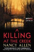 A Killing at the Creek