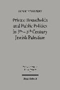 Private Households and Public Politics in 3rd-5th Century Jewish Palestine