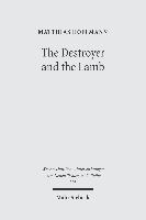 The Destroyer and the Lamb