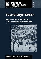 Tucholskys Berlin
