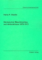 Sächsischer Maschinenbau und Aktienbörsen 1870-1913