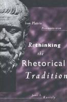 Rethinking the Rhetorical Tradition