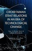 Cross-Taiwan Strait Relations in an Era of Technological Change