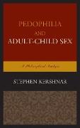 Pedophilia and Adult-Child Sex