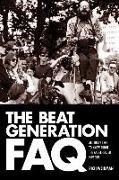 The Beat Generation FAQ: All That's Left to Know about the Angelheaded Hipsters