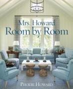 Mrs. Howard, Room by Room