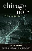 Chicago Noir: The Classics