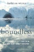 Boundless: Tracing Land and Dream in a New Northwest Passage