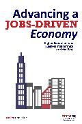 Advancing a Jobs-Driven Economy