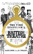 The Time Traveller's Guide to British Theatre