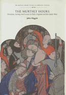 The Murthly Hours: Devotion, Literacy, and Luxury in Paris, England, and the Gaelic West