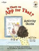 Is There an App for That? Activity Guide: Lessons to Teach and Reinforce Self-Acceptance and Positive Changes