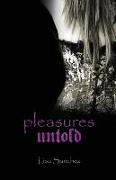 Pleasures Untold