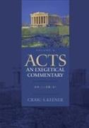 Acts: An Exegetical Commentary – 24:1–28:31