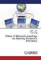 Effect of Network topology on Routing Protocol's Efficiency