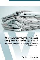 Wie sichern Tageszeitungen ihre journalistische Qualität?