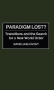 Paradigm Lost?