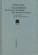 Die Architektonik der Summa Theologiae des Thomas von Aquin