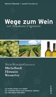 Wege zum Wein auf Frankens Urgestein