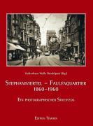 Stephaniviertel - Faulenquartier 1860-1960