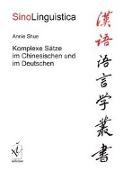 Komplexe Sätze im Chinesischen und im Deutschen