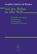 Auf den Wellen ist alles Welle