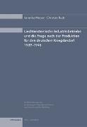 Liechtensteinische Industriebetriebe und die Frage nach der Produktion für den deutschen Kriegsbedarf 1939–1945