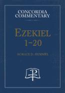 Ezekiel 1-20 - Concordia Commentary