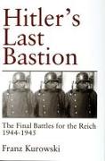 Hitler’s Last Bastion