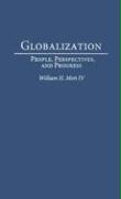 Globalization: People, Perspectives, and Progress