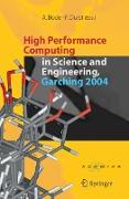 High Performance Computing in Science and Engineering, Garching 2004