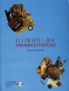 Luftwaffe vs. RAF: Flying Equipment of the Air War, 1939-45