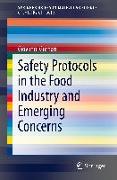 Safety Protocols in the Food Industry and Emerging Concerns