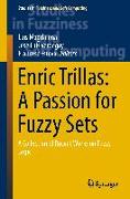 Enric Trillas: A Passion for Fuzzy Sets