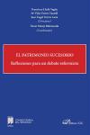 El patrimonio sucesorio : reflexiones para un debate reformista