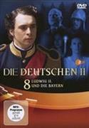 DIE DEUTSCHEN - Staffel II / Teil 8: Ludwig II. und die Bayern
