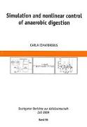 Simulation and nonlinear control of anaerobic digestion