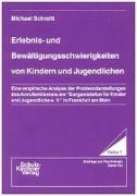 Erlebnis- und Bewältigungsschwierigkeiten von Kindern und Jugendlichen