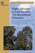 Higher Education in Latin America: The International Dimension