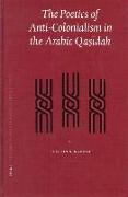 The Poetics of Anti-Colonialism in the Arabic Qa&#7779,&#299,dah