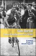 Gino Bartali. L'uomo d'acciaio che salvò l'Italia