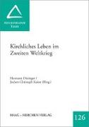 Kirchliches Leben im Zweiten Weltkrieg