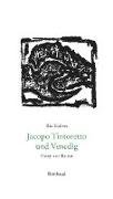 Jacopo Tintoretto und Venedig