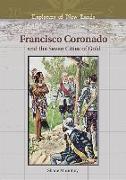 Francisco Coronado and the Seven Cities of Gold