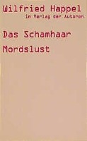 Das Schamhaar / Mordslust