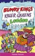 Bloody Kings and Killer Queens of London