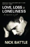 Love Loss and Loneliness