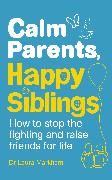 Calm Parents, Happy Siblings