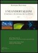 I neandertalini. Comparsa e scomparsa di una specie