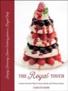 Royal Touch: Stunning Home Cooking from a Royal Chef